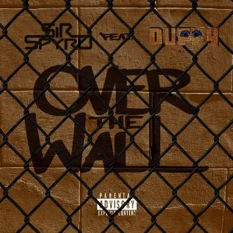 Over The Wall by Duppy