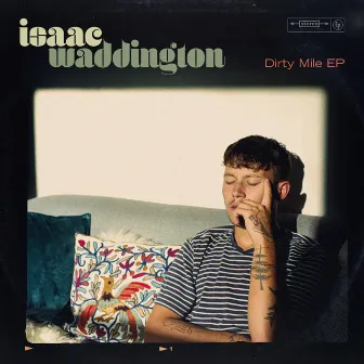 Dirty Mile EP by Isaac Waddington