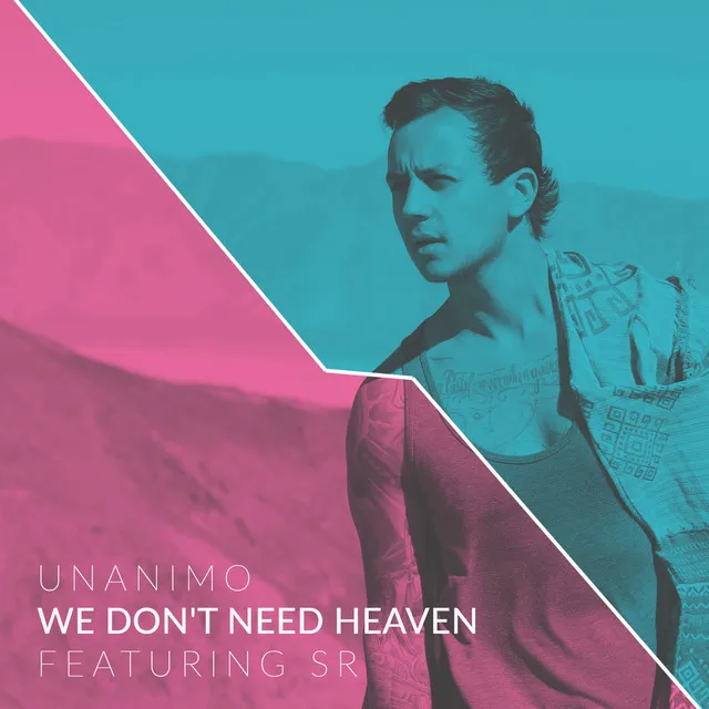 We Don't Need Heaven