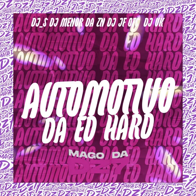 Automotivo da Ed Hard (feat. DJ VK)