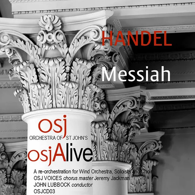 Messiah, HWV 56 (Arr. J. Lubbock for Wind Ensemble, Soloists & Choir), Pt. 1: No. 19, Then Shall the Eyes - No. 20, He Shall Feed His Flock [Live]