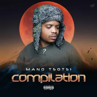 Compilation by Mano Tsotsi