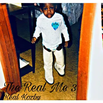 The Real Me III by Real Kozby