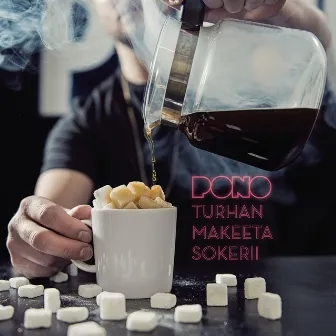 Turhan makeeta sokerii by Pono