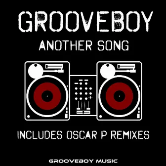 Another Song (Oscar P Deep Mixes) by Grooveboy