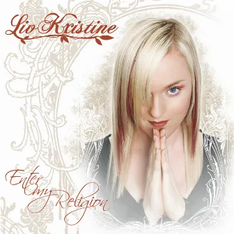 Enter My Religion by Liv Kristine