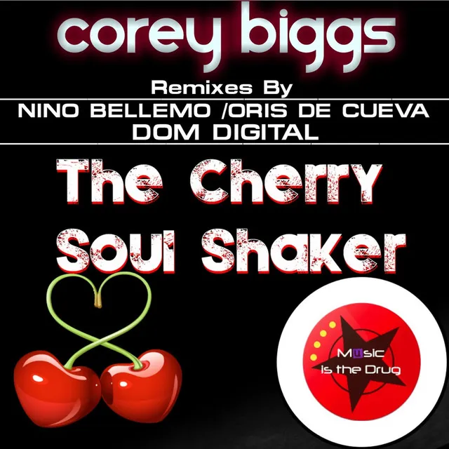 The Cherry Soul Shaker - Oris De Cueva Remix