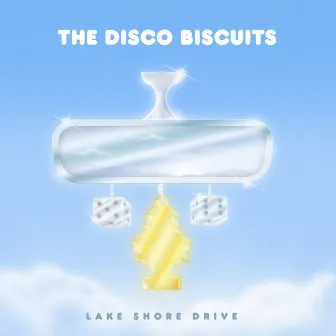 Lake Shore Drive by The Disco Biscuits