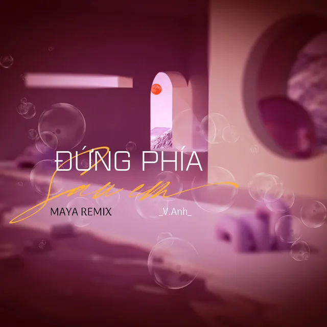 Đứng Phía Sau Em (MAYA Remix)