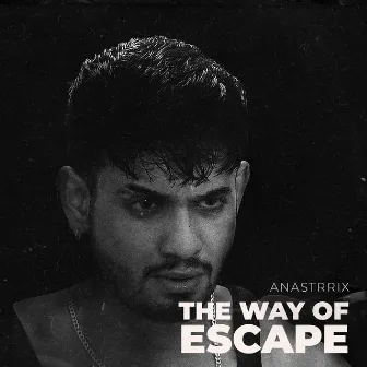 The Way of Escape by ANASTRRIX