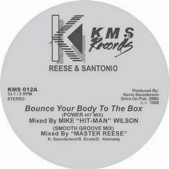 Bounce Your Body To The Box by Reese & Santonio