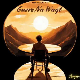 GUZRE NA WAQT by ARYAN