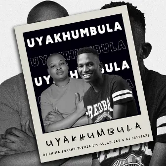 Uyakhumbula by Teemza