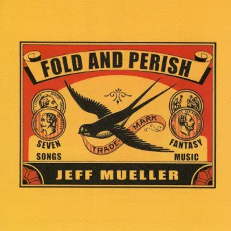 Fold and Perish by Jeff Mueller