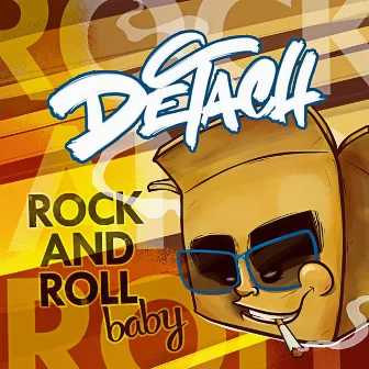 Rock And Roll Baby by Dj Detach