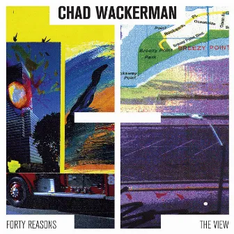 Forty Reasons & The View by Chad Wackerman