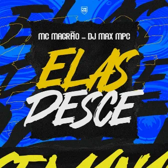 Elas Desce by MC MAGRÃO