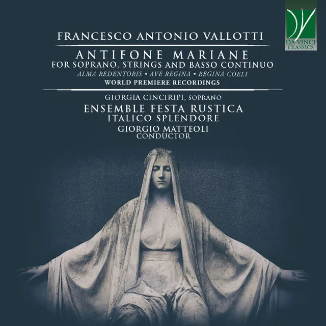 Francesco Antonio Vallotti: Antifone Mariane (For Soprano, Strings and Basso Continuo - World Premiere Recordings)