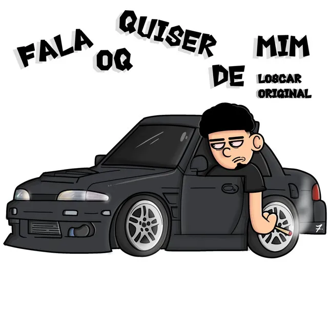 Fala Oq Quiser de Mim