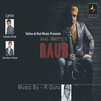 Raub by Raaz Bhatti