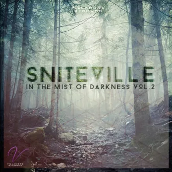 In the Mist of Darkness Vol.2 by SniteVille