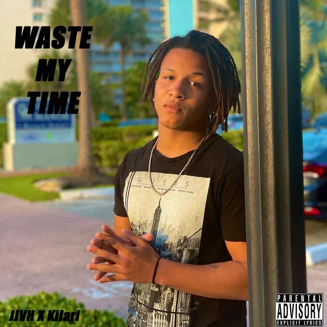 Waste My Time