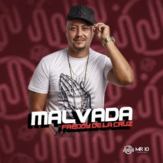 Malvada by Freddy de La Cruz