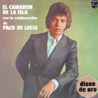 Disco De Oro by Camaron De La Isla