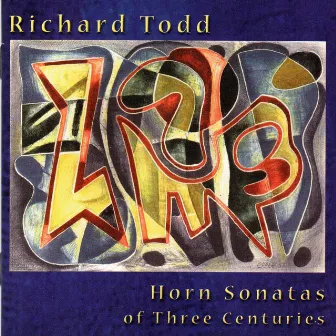 Horn Sonatas of Three Centuries by Richard Todd