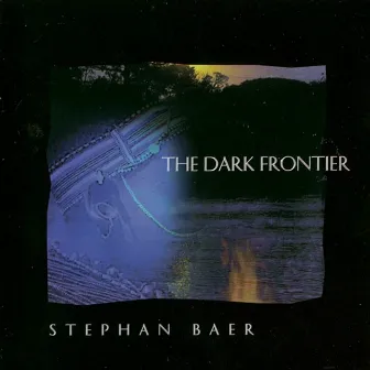 The Dark Frontier by Stephan Baer