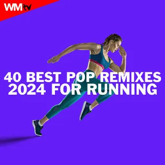 40 Best Pop Remixes 2024 For Running (40 Unmixed Compilation for Fitness & Workout - 128 / 140 Bpm) by Workout Music Tv