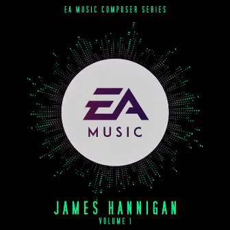 Ea Music Composer Series: James Hannigan, Vol. 1 (Original Soundtrack) by James Hannigan