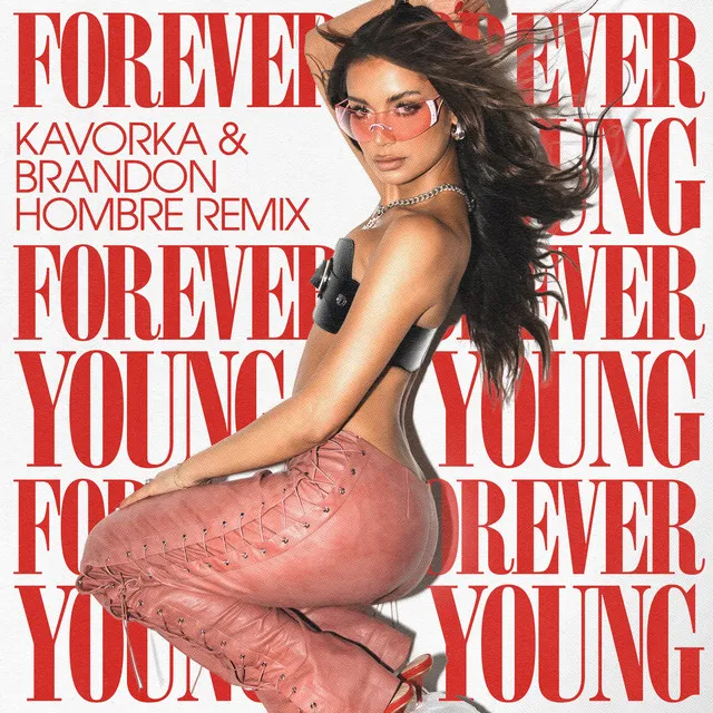 Forever Young - Kavorka & Brandon Hombre Remix