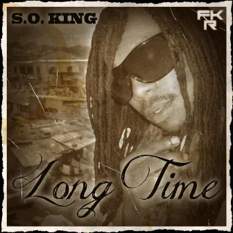 Long Time by S.O. King