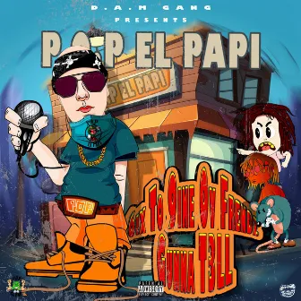 6ix To 9ine Ov Frendz Gunna T3LL by P.O.P el Papi