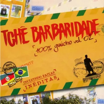 100% Gaúcho, Vol. 2 by Tchê Barbaridade