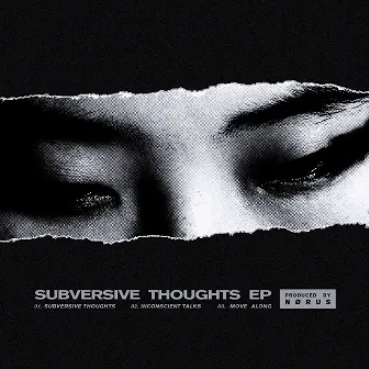 Subversive Thoughts EP by nørus