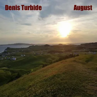 August by Denis Turbide