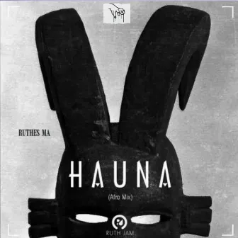 Hauna by Ruthes Ma