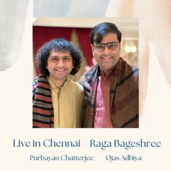 Raga Bageshree (Live in Chennai) by Ojas Adhiya