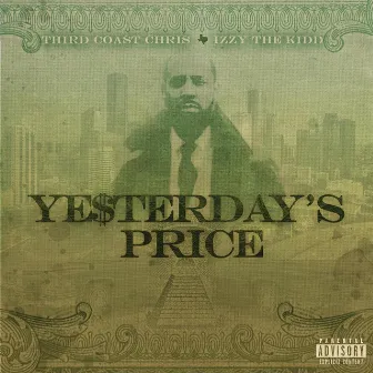 Yesterday's Price by Third Coast Chris