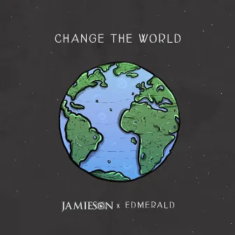 Change the World by Jamieson