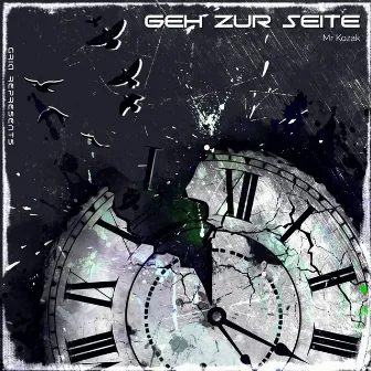 Geh Zur Seite! by Mr Kozak