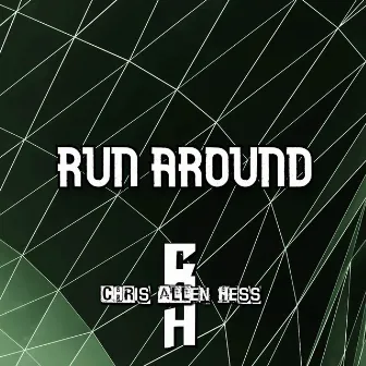 Run Around by Chris Allen Hess