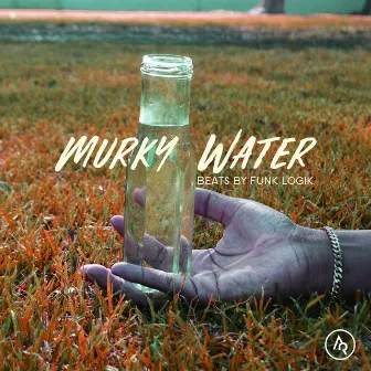 Murky Water by Funk Logik