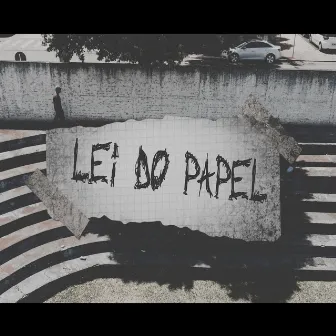 Lei do Papel by Rap Almas