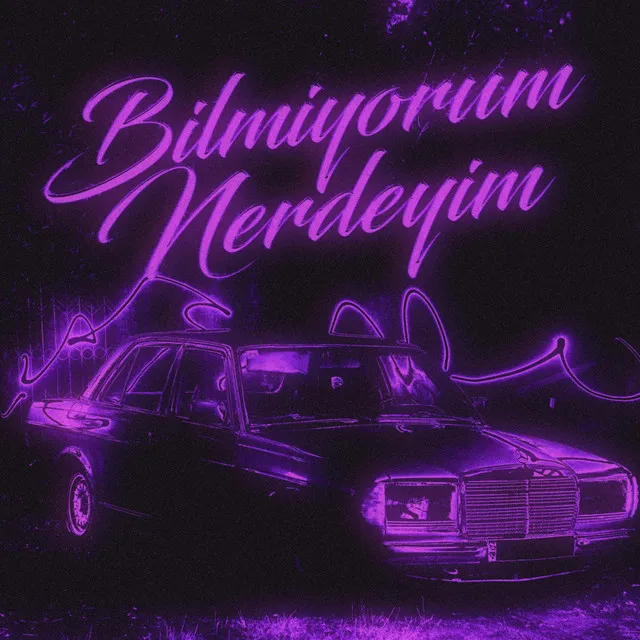 Bilmiyorum Nerdeyim