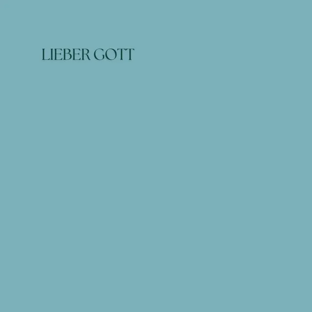 Lieber Gott (Intimate)