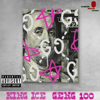 Geng 100 by King Ice