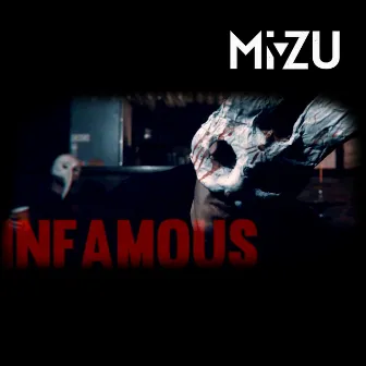 Infamous by Mi-Zu